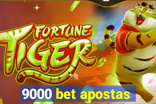 9000 bet apostas